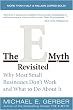 The E-Myth Revisited: Why Most Small Businesses Don't Work and What to Do About It