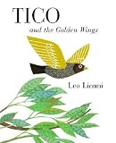 [(Tico and the Golden Wings )] [Author: Leo Leonni] [Sep-2010]