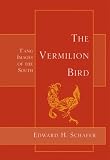 The Vermilion Bird: T'ang Images of the South image