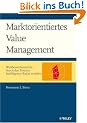 Marktorientiertes Value Management: Wettbewerbsvorteile durch das Finance Intelligence Radar erzielen: Investorenerwartungen auswerten - ... - Leistung marktorientiert beurteilen