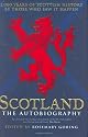 Scotland the Autobiography: 2,000 Years of Scottish History by Those Who Saw it Happen