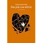 Mon petit coeur imb�cile de Xavier-Laurent Petit