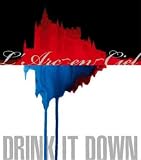  -  Drink It Down