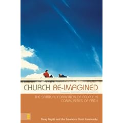 Church Re-Imagined: The Spiritual Formation of People in Communities of Faith (Emergentys)