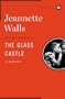 The Glass Castle: A Memoir