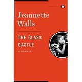 The Glass Castle: A Memoir ~ Jeannette Walls
