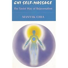 Chi Self-Massage: The Taoist Way of Rejuvenation