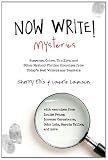 Now Write! Mysteries: Suspense, Crime, Thriller, and Other Mystery Fiction Exercises from Todays Best Writers and Teachers