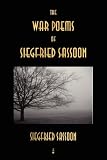 The War Poems of Siegfried Sassoon