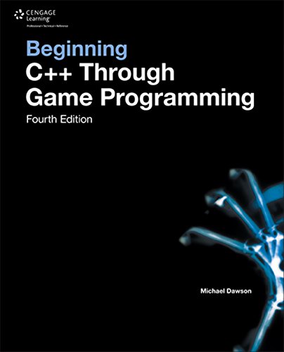 Download Beginning C++ Through Game Programming, Fourth Edition