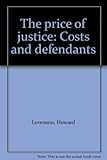 The price of justice : costs and defendants