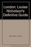 London : Louise Nicholson's definitive guide