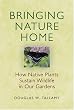 Bringing Nature Home: How Native Plants Sustain Wildlife in Our Gardens