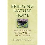 Bringing Nature Home: How Native Plants Sustain Wildlife in Our Gardens