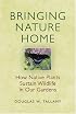 Bringing Nature Home: How Native Plants Sustain Wildlife in Our Gardens