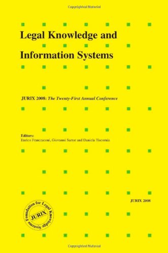 Legal Knowledge and Information Systems: JURIX 2008: The Twenty-First Annual Conference - Volume 189 Frontiers in Artificial Intelligence and Applications