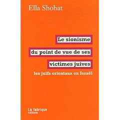 Le sionisme du point de vue de ses victimes juives : Les juifs orientaux en Isra�l