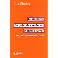 Le sionisme du point de vue de ses victimes juives : Les juifs orientaux en Isra�l
