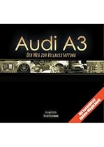Audi A3: Der Weg zur Vollausstattung