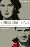 Anja F�rster, Peter Kreuz: Spuren statt Staub: Wie Wirtschaft Sinn macht