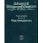 The Complete Book of Necromancers (Advanced Dungeons & Dragons, 2nd Edition, Dungeon Master Guide Rules Supplement/2151)