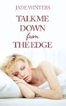 Talk Me Down From The Edge