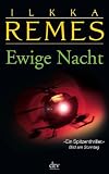 Ewige Nacht: Thriller - Ilkka Remes