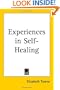 Experiences in Self-Healing