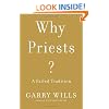 Why Priests?: A Failed Tradition