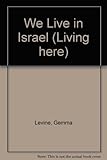 We live in Israel