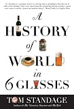  : A History of the World in 6 Glasses