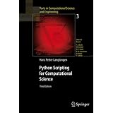 PythonScriptingforComputationalScience(TextsinComputationalScienceandEngineering)