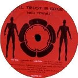 NEO TOKYO / ALL TRUST IS GONE