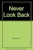 Never look back : a novel of espionage and revenge