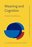 Meaning and cognition : a multidisciplinary approach