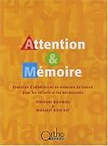 Attention & M�moire : Exercices d'attention et de m�moire de travail pour les enfants et les adolescents (1C�d�rom)