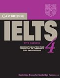 Cambridge IELTS 4 Student's Book with Answers: Examination papers from University of Cambridge ESOL Examinations (IELTS Practice Tests)