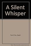 A silent whisper