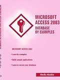 Microsoft Access 2003 Database by Examples