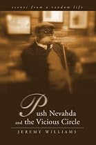 Push Nevahda and the Vicious Circle: scenes from a random life
