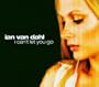 I Can't Let You Go