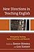 New Directions in Teaching English: Reimagining Teaching, Teacher Education, and Research