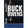 Buck Owens: Live from Austin, TX