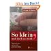 So klein, und doch so stark - Tagebuch eines viel zu fr�h geborenen Babys: Eine Fr�hchen-Mutter erz�hlt