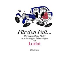 F�r den Fall...: Der neuzeitliche Helfer in schwierigen Lebenslagen