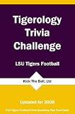 Tigerology Trivia Challenge: LSU Tigers Football