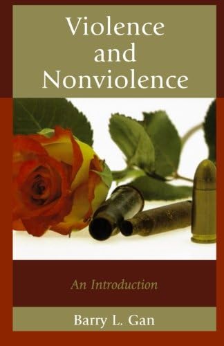 Violence and Nonviolence: An Introduction (Studies in Social, Political, and Legal Philosophy)
