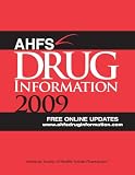 AHFS Drug Information 2009