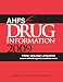 AHFS Drug Information 2009