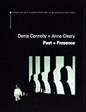 Denis Connolly + Anne Cleary : past + presence